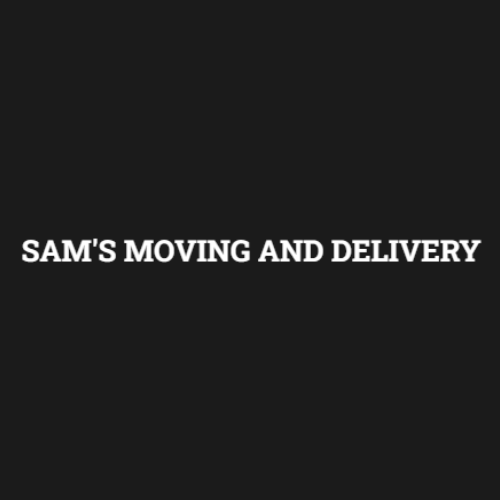 Sam's Moving and Delivery - Moving and Delivery Co